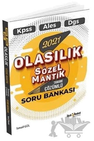 2021 KPSS - ALES - DGS Olasılık, Sözel, Mantık Tamamı Çözümlü Soru Bankası – İsmail Gül – Tercih Akademi Yayınları kitap kapağı
