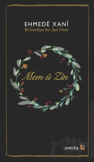 Ehmede Xani Mem U Zin – Ehmede Xani (Ahmed-i Hani) – Avesta Yayınları kitap kapağı