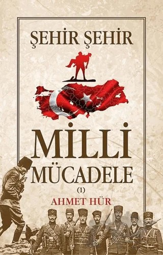 Şehir Şehir Milli Mücadele (2 Cilt Takım) – Ahmet Hür – Tunç Yayıncılık kitap kapağı