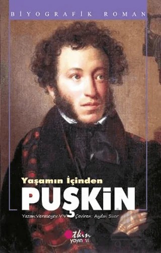 Yaşamın İçinden Puşkin – Veresayev V. V – Etkin Yayınevi kitap kapağı