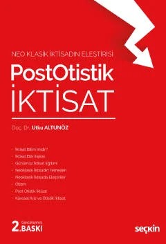 Post Otistik İktisat – Utku Altunöz – Seçkin Yayıncılık kitap kapağı
