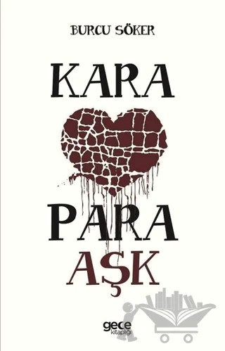 Kara Para Aşk – Burcu Söker – Gece Kitaplığı kitap kapağı