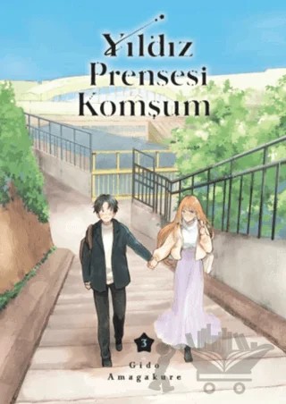 Yıldız Prensesi Komşum Cilt 3 – Gido Amagakure – Çizgi Düşler Yayınevi kitap kapağı