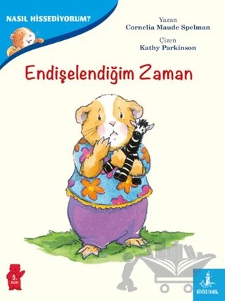 Endişelendiğim Zaman - Nasıl Hissediyorum? – Cornelia Maude Spelman – Büyülü Fener Yayınları kitap kapağı