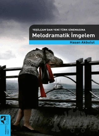 Melodramatik İmgelem – Hasan Akbulut – HayalPerest Kitap kitap kapağı
