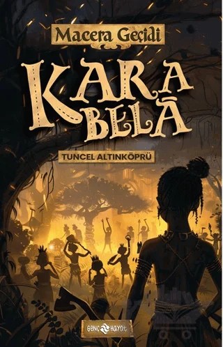 Kara Bela/ Macera Geçidi 23 – Tuncel Altınköprü – Genç Hayat kitap kapağı