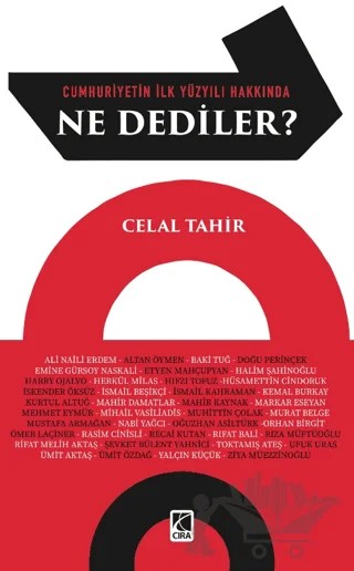 Cumhuriyetin İlk Yüzyılı Hakkında Ne Dediler? – Celal Tahir – Çıra Yayınları kitap kapağı
