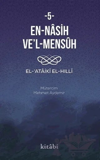 En Nasih Ve'l-Mensuh 5 – Kolektif – Kitabi Yayınevi kitap kapağı