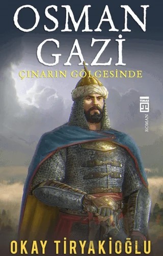 Osman Gazi – Okay Tiryakioğlu – Timaş Yayınları kitap kapağı
