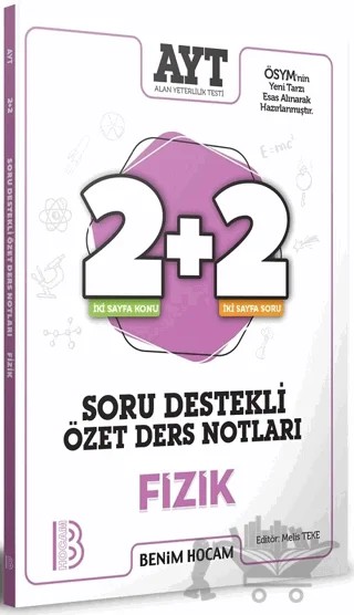 AYT Fizik Soru Destekli Özet Ders Notları – Melis Teke – Benim Hocam Yayınları kitap kapağı