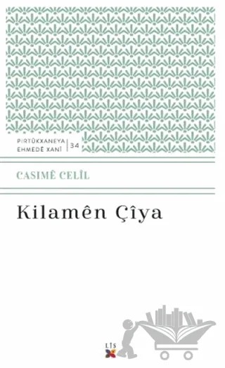 Kilamen Çiya – Cesime Celil – Lis Basın Yayın kitap kapağı