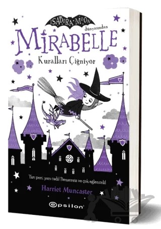 Mirabelle Kuralları Çiğniyor – Harriet Muncaster – Epsilon Yayınevi kitap kapağı