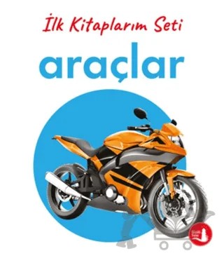 İlk Kitaplarım - Araçlar – Kollektif – Büyülü Fener Yayınları kitap kapağı