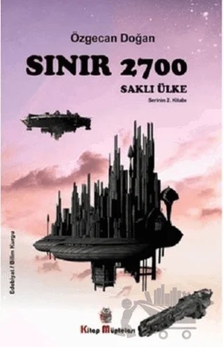 Sınır 2700 Saklı Ülke – Özgecan Doğan – Kitap Müptelası Yayınları kitap kapağı