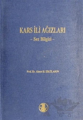 Kars İli Ağızları (Ciltli) – Ahmet Bican Ercilasun – Türk Dil Kurumu Yayınları kitap kapağı