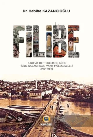 Filibe – Habibe Kazancıoğlu – Kayıhan Yayınları kitap kapağı