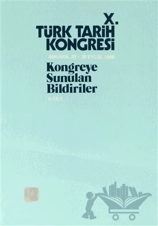 10. Türk Tarih Kongresi - 2. Cilt – Kolektif – Türk Tarih Kurumu Yayınları kitap kapağı