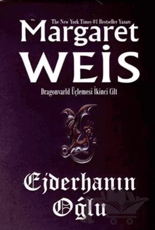Ejderhanın Oğlu Dragonvarld Üçlemesi 2. Cilt – Margaret Weis – Ankira Yayıncılık kitap kapağı