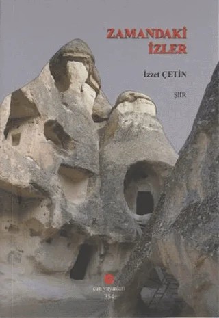 Zamandaki İzler – İzzet Çetin – Can Yayınları (Ali Adil Atalay) kitap kapağı