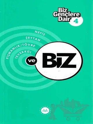 Biz Gençlere Dair 4 – Sevim Arslan, Fatih Tok, M. Yasin Akbaş, Barış Çakan – Diyanet İşleri Başkanlığı kitap kapağı