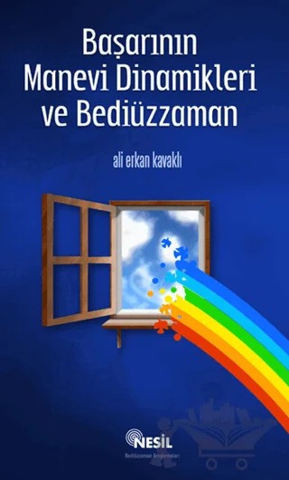 Başarının Manevi Dinamikleri ve Bediüzzaman – Ali Erkan Kavaklı – Nesil Yayınları kitap kapağı