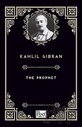 The Prophet – Kahlil Gibran – Paper Books kitap kapağı