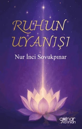 Ruhun Uyanışı – Nur İnci Sovukpınar – Gülnar Yayınları kitap kapağı