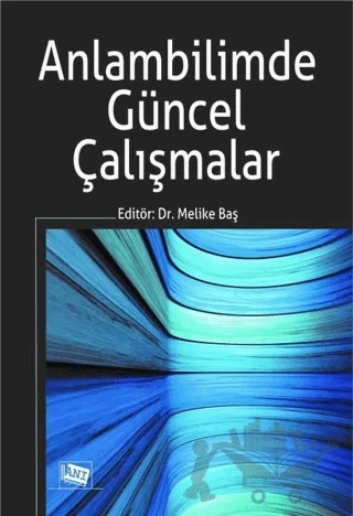 Anlambilimde Güncel Çalışmalar – Melike Baş – Anı Yayıncılık kitap kapağı