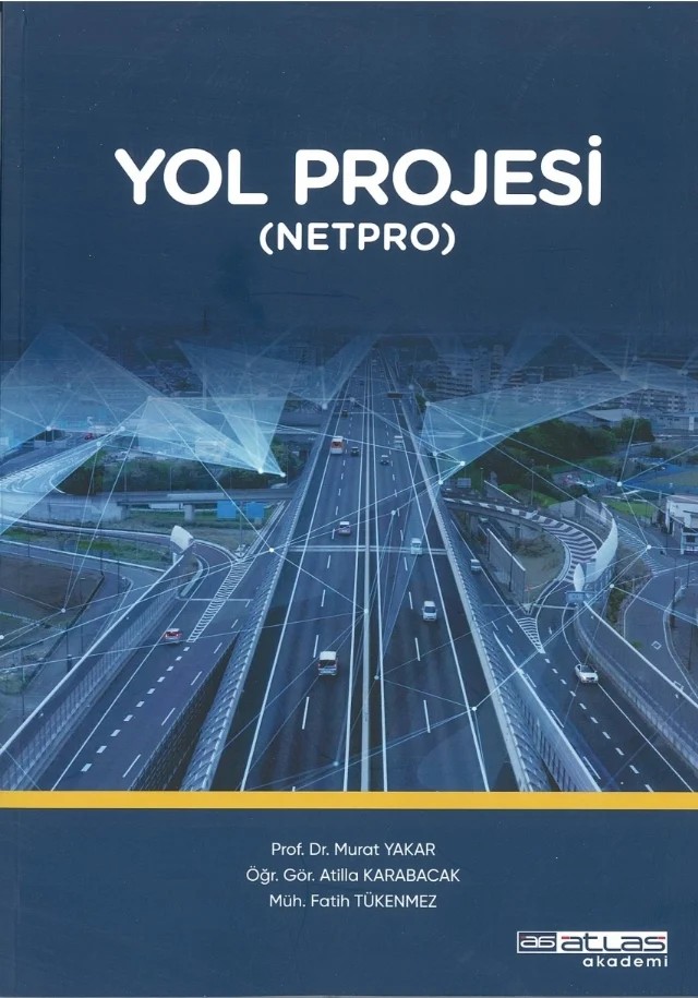 Yol Projesi (Netpro) – Murat Yakar, Atilla Karabacak, Fatih Tükenmez – Atlas Akademi kitap kapağı