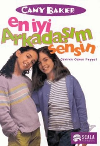 En İyi Arkadaşım Sensin – Camy Baker – Scala Yayıncılık kitap kapağı