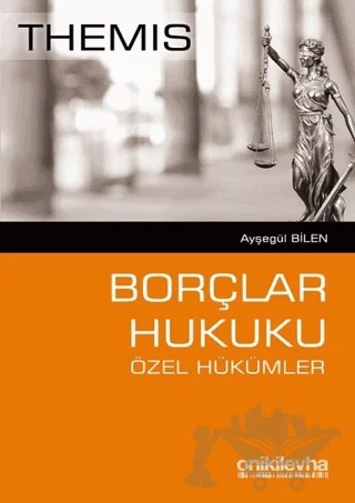 Themis - Borçlar Hukuku Özel Hükümler – Ayşegül Bilen – On İki Levha Yayınları kitap kapağı