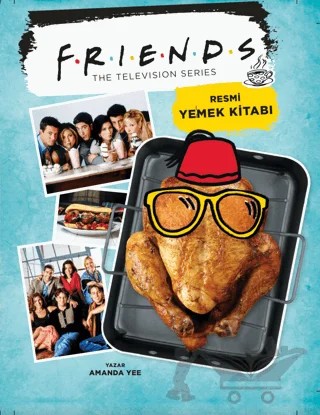 Friends - Resmi Yemek Kitabı – Amanda Yee – Mabbels kitap kapağı