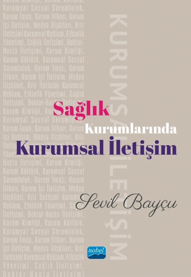 Sağlık Kurumlarında Kurumsal İletişim – Sevil Bayçu – Nobel Akademik Yayıncılık kitap kapağı