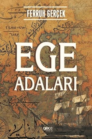 Ege Adaları – Ferruh Gerçek – Gece Kitaplığı kitap kapağı