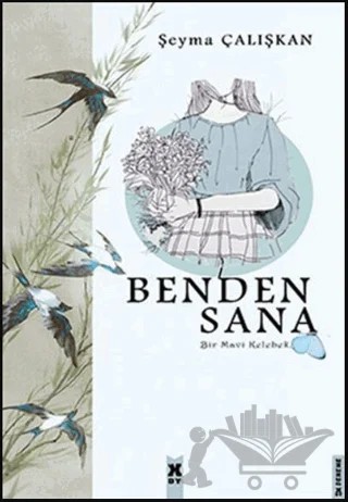 Benden Sana – Şeyma Çalışkan – X10 Kitap kitap kapağı