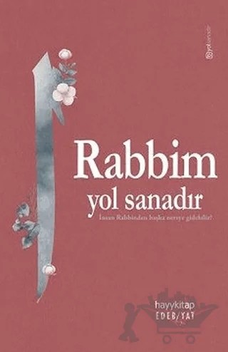 Rabbim Yol Sanadır – Kolektif – Hayykitap kitap kapağı