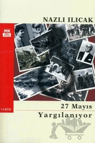27 Mayıs Yargılanıyor – Nazlı Ilıcak – Turkuvaz Kitap kitap kapağı
