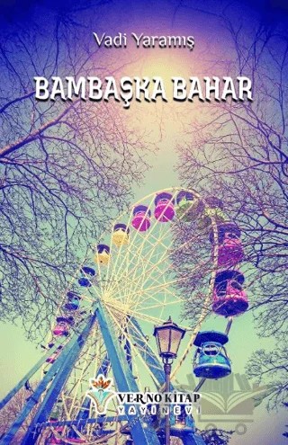 Bambaşka Bahar – Vadi Yaramış – Verno Kitap kitap kapağı