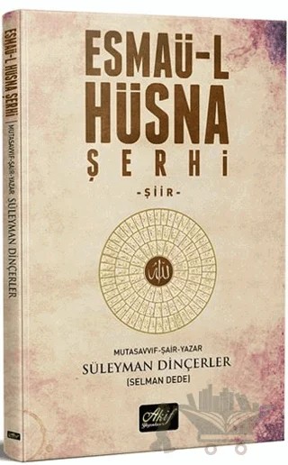 Esmaü-l Hüsna Şehri – Süleyman Dinçerler – Akif Yayınları kitap kapağı