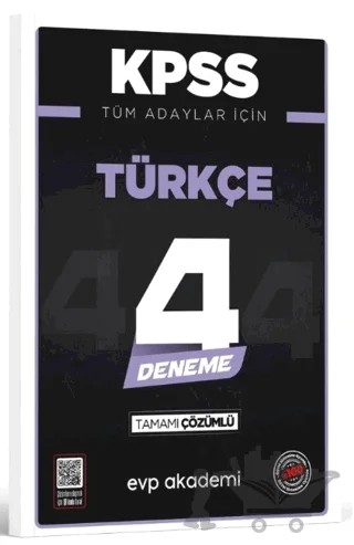 KPSS Tüm Adaylar İçin Türkçe 4 Deneme Tamamı Çözümlü – Kolektif – EVP Akademi kitap kapağı