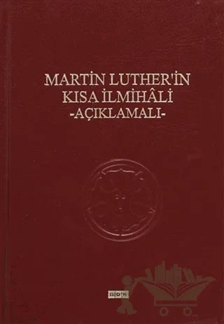Martin Luther'in Kısa İlmihali - Açıklamalı – Martin Luther – GDK Yayınları kitap kapağı