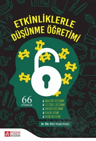 Etkinliklerle Düşünme Öğretimi – Yalçın Dilekli – Pegem Akademi Yayıncılık kitap kapağı