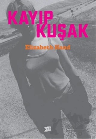 Kayıp Kuşak – Elizabeth Hand – Altıkırkbeş Yayınları kitap kapağı