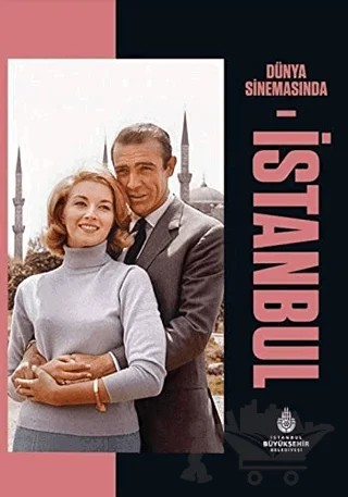 Dünya Sinemasında İstanbul – Kolektif – İBB Yayınları kitap kapağı