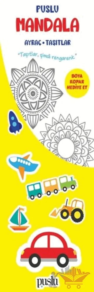 Puslu Mandala Çocuk Ayraç/ Taşıtlar – Kolektif – Puslu Yayıncılık kitap kapağı