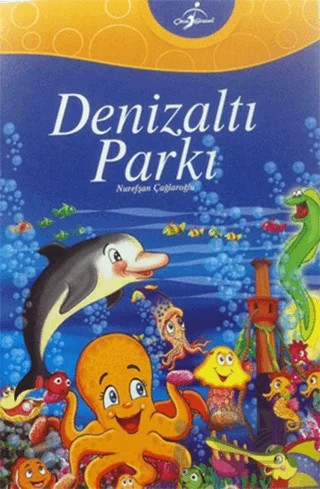 Denizaltı Parkı – Nurefşan Çağlaroğlu – Çocuk Gezegeni kitap kapağı