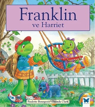 Franklin ve Harriet – Paulette Bourgeois – Mavi Kelebek Yayınları kitap kapağı