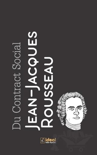 Du Contract Social – Jean Jackques Rousseau – İdeal Kültür Yayıncılık kitap kapağı