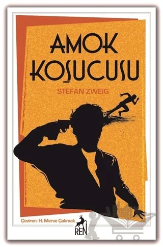 Amok Koşucusu – Stefan Zweıg – Ren Kitap kitap kapağı
