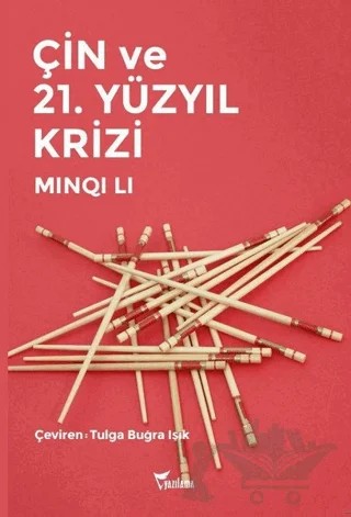 Çin ve 21. Yüzyıl Krizi – Minqi Li – Yazılama Yayınevi kitap kapağı